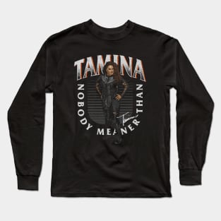 Tamina Nobody Meaner Long Sleeve T-Shirt